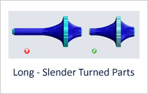 Long Slender Turned Parts in machining design guidelines